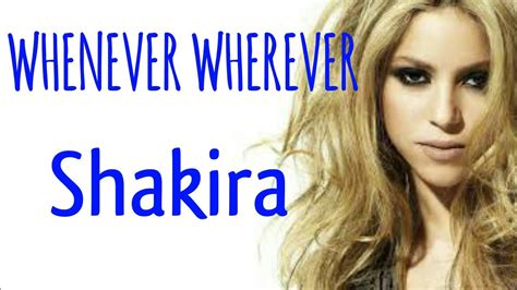 shakira - whenever wherever lyrics
